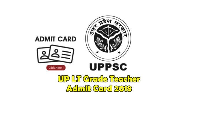 UP LT grade Teacher admit card 2018 UP LT grade Teacher admit card 2018