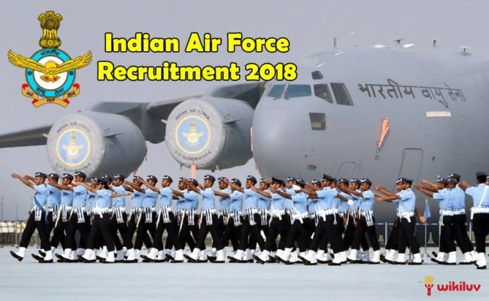 Indian Air Force Recruitment 2018 Indian Air Force Recruitment 2018